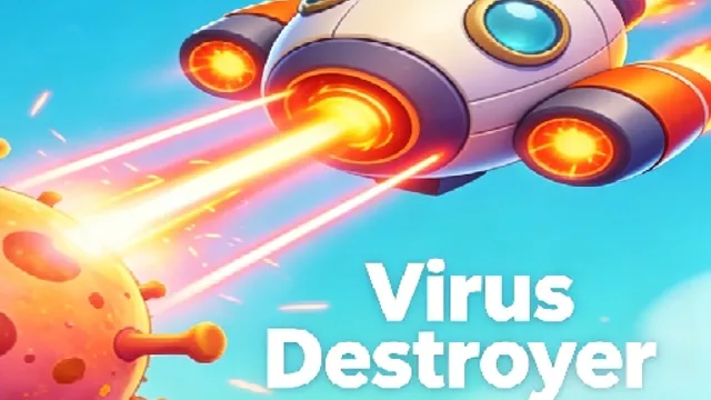Virus Destroyer